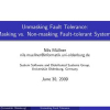 Unmasking Fault Tolerance: Masking vs. Non-masking Fault-tolerant Systems