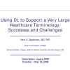 Using DL to Support a very Large Healthcare Terminology: Successes and Challenges