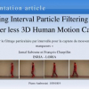 Using Interval Particle Filtering for Marker Less 3D Human Motion Capture