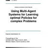 Using multi-agent systems for learning optimal policies for complex problems
