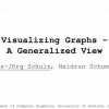 Visualizing Graphs - A Generalized View