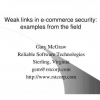 Weak links in e-commerce security: examples from the field