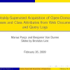 Weakly-Supervised Acquisition of Open-Domain Classes and Class Attributes from Web Documents and Query Logs