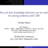 Why and How Knowledge Discovery Can Be Useful for Solving Problems with CBR